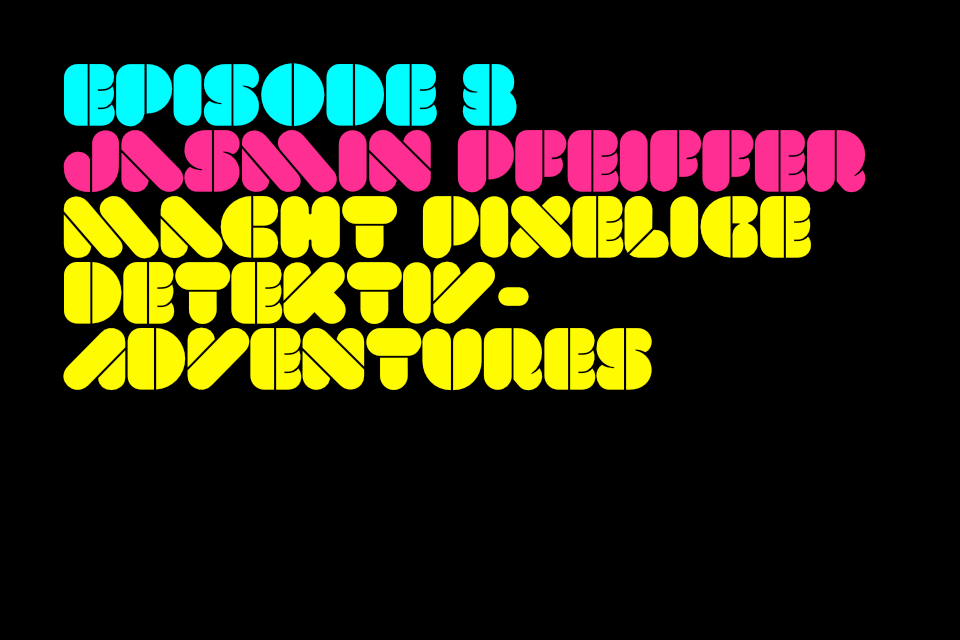 E3: Jasmin Pfeiffer macht pixelige Detektiv-Adventures